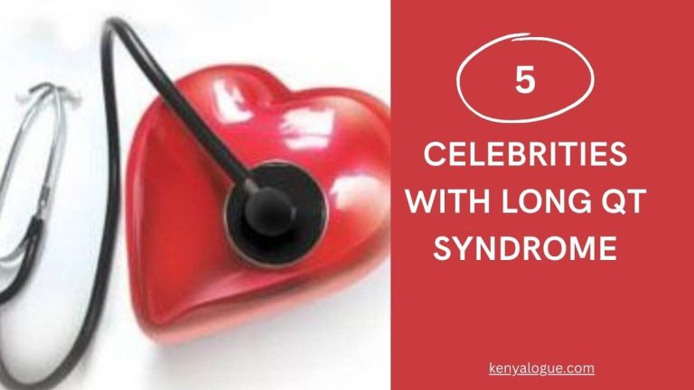 5 Celebrities With Long QT Syndrome